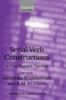 Serial verb constructions : a cross-linguistic typology /