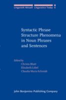 Syntactic phrase structure phenomena in noun phrases and sentences /