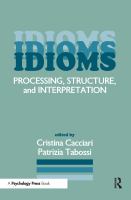 Idioms : processing, structure, and interpretation /