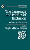 The language and politics of exclusion : others in discourse /