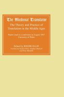 The Medieval translator : the theory and practice of translation in the Middle Ages /