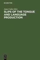 Slips of the tongue and language production /