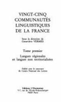 Vingt-cinq communautes linguistiques de la France /