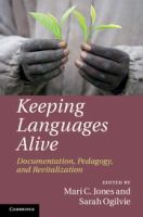 Keeping languages alive : documentation, pedagogy and revitalization /