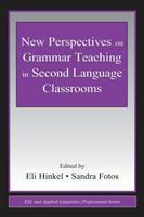 New perspectives on grammar teaching in second language classrooms /
