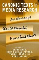 Canonic texts in media research : are there any? should there be? how about these? /