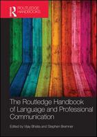 The Routledge handbook of language and professional communication /