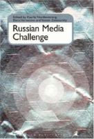 Russian media challenge /