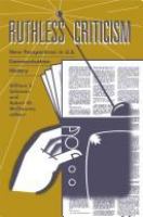 Ruthless criticism : new perspectives in U.S. communication history /