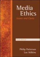 Media ethics : issues and cases /