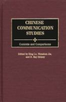 Chinese communication studies : contexts and comparisons /