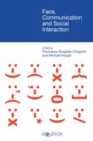 Face, communication and social interaction /