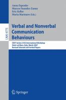 Verbal and nonverbal communication behaviours COST Action 2102 International Workshop, Vietri sul Mare, Italy, March 29-31, 2007 : revised selected and invited papers /