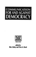 Communication for and against democracy /