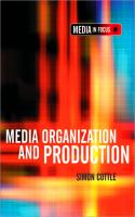 Media organisation and production /
