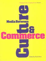 Media between culture and commerce /