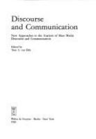 Discourse and communication : new approaches to the analysis of mass media discourse and communication /