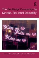The Routledge companion to media, sex and sexuality /