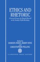 Ethics and rhetoric : classical essays for Donald Russell on his seventy-fifth birthday /