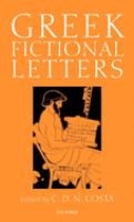 Greek fictional letters : a selection with introduction, translation, and commentary / by C.D.N. Costa.