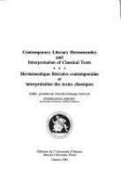 Contemporary literary hermeneutics and interpretation of classical texts = : Hermeneutique litteraire contemporaine et interpretation des textes classiques /