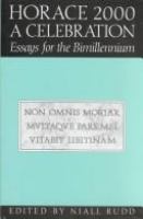 Horace 2000 : a celebration : essays for the bimillennium /