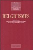 Belgicismes : inventaire des particularités lexicales du français en Belgique /