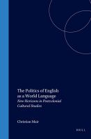 The politics of English as a world language : new horizons in postcolonial cultural studies /