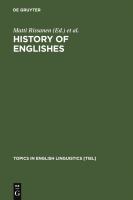 History of Englishes : new methods and interpretations in historical linguistics /