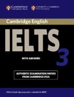 Cambridge IELTS. examination papers from the University of Cambridge Local Examinations Syndicate.