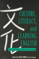 Culture, literacy, and learning English : voices from the Chinese classroom /