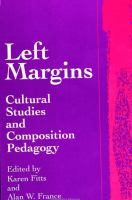 Left margins : cultural studies and composition pedagogy /