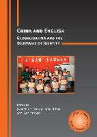 China and English : globalisation and the dilemmas of identity /