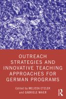 Outreach strategies and innovative teaching approaches for German programs /