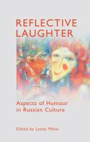 Reflective laughter : aspects of humour in Russian culture /