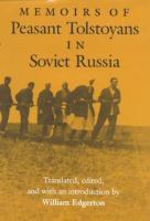 Memoirs of peasant tolstoyans in Soviet Russia /