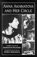 Anna Akhmatova and her circle /