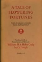 A tale of flowering fortunes : annals of Japanese aristocratic life in the Heian period /