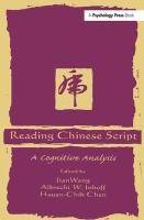 Reading Chinese Script : a cognitive analysis /