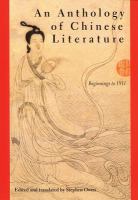An anthology of Chinese literature : beginnings to 1911 /