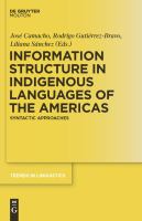 Information structure in indigenous languages of the Americas syntactic approaches /