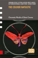 The colour fantastic : chromatic worlds of silent cinema /