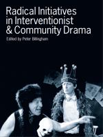 Radical initiatives in interventionist and community drama