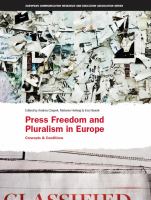 Press freedom and pluralism in Europe concepts and conditions /