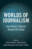 Worlds of journalism : journalistic cultures around the globe /