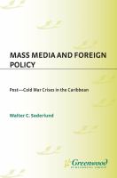 Mass media and foreign policy post-Cold War crises in the Caribbean /