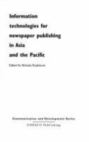 Information technologies for newspaper publishing in Asia and the Pacific /