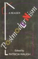 Postmodernism: a reader /