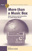 More than a music box : radio cultures and communities in a multi-media world /