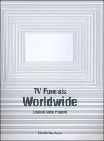 TV formats worldwide : localizing global programs /